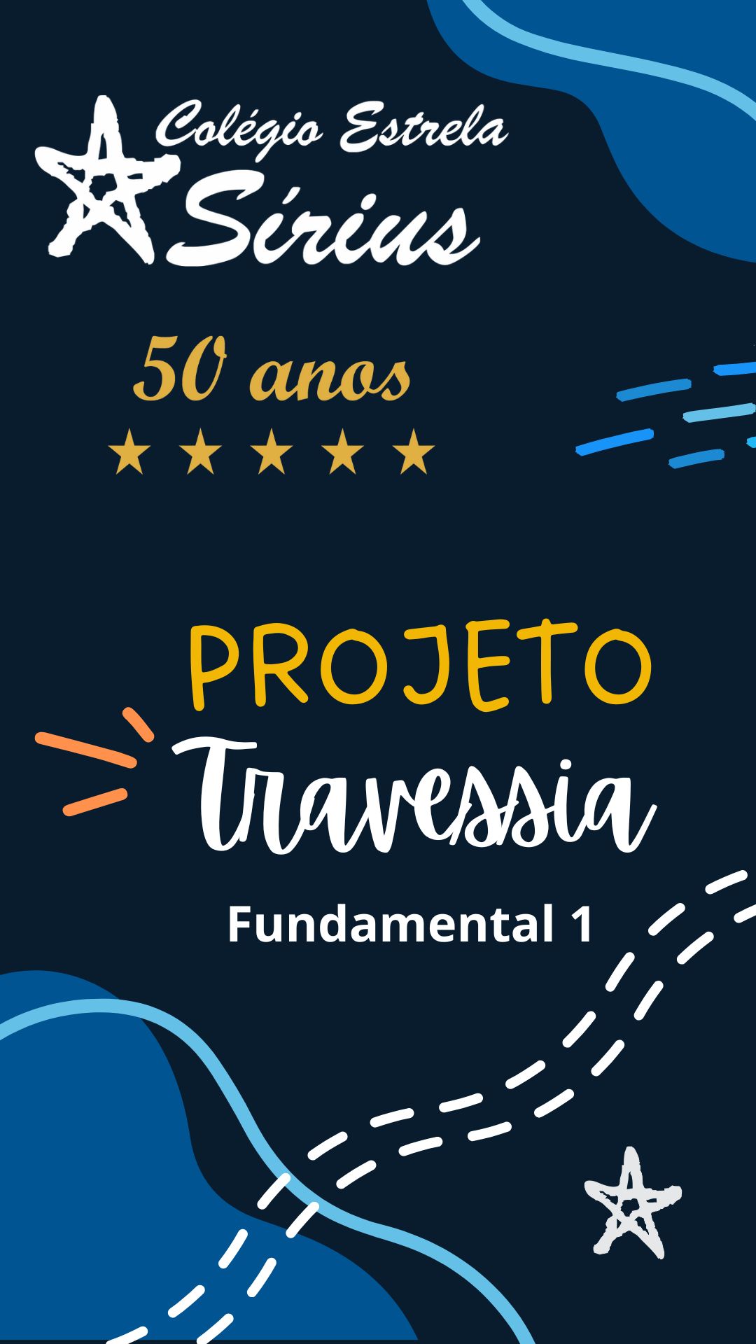 Projeto Travessia - Fundamental 1: mais um diferencial de qualidade de ensino do Colgio Estrela Srius! - Colgio Estrela Sirius. So Paulo, SP