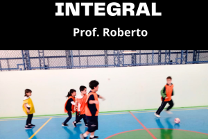 Futsal para o integral - Prof. Roberto - Colgio Estrela Srius